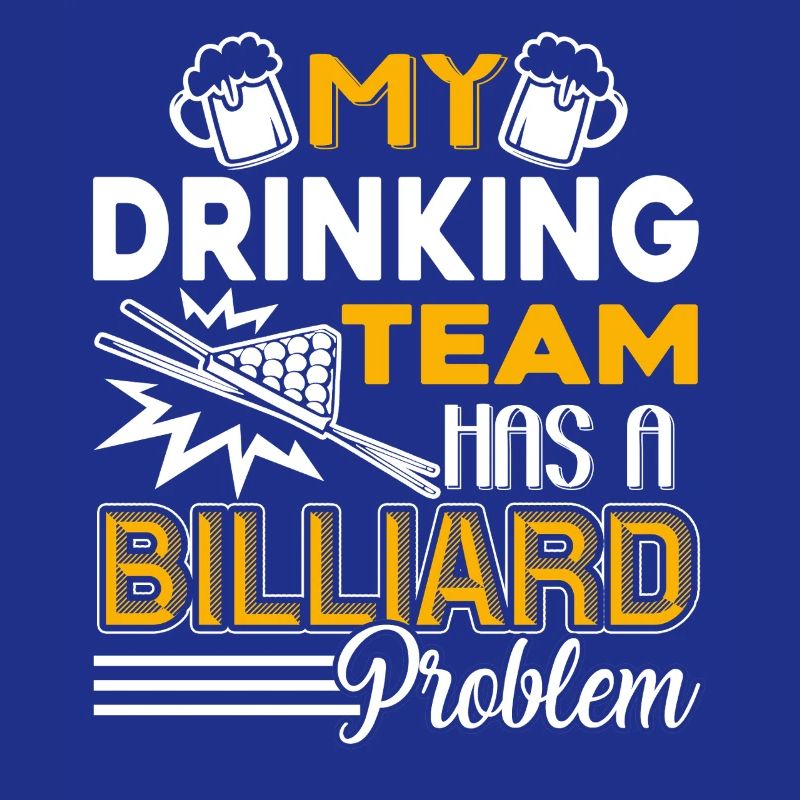 Billiards My Drinking Team Has A Billiard Problem