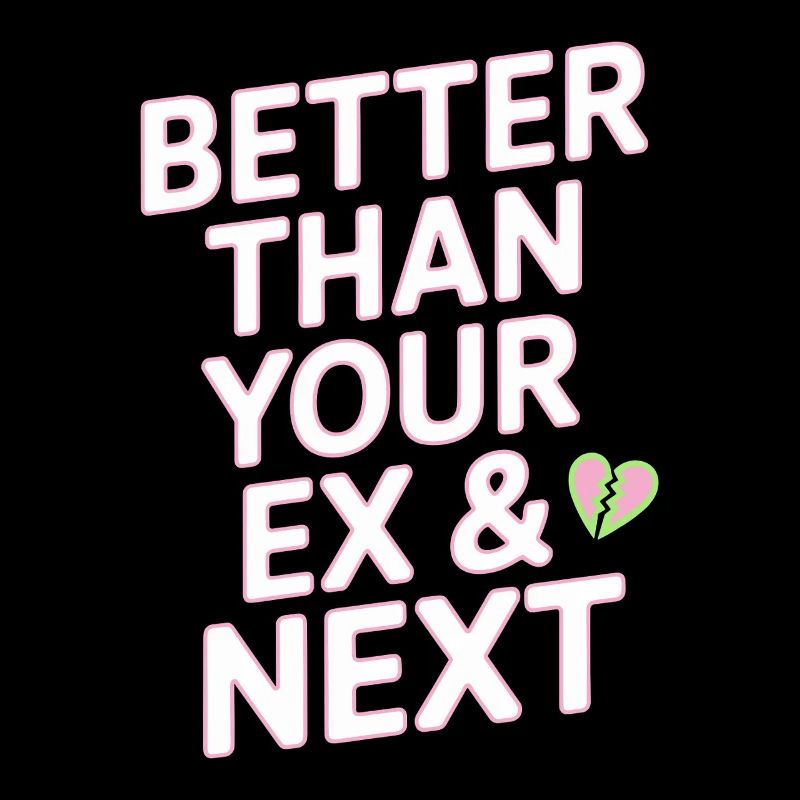 Better Than Your Ex & Next Trennung Single Party