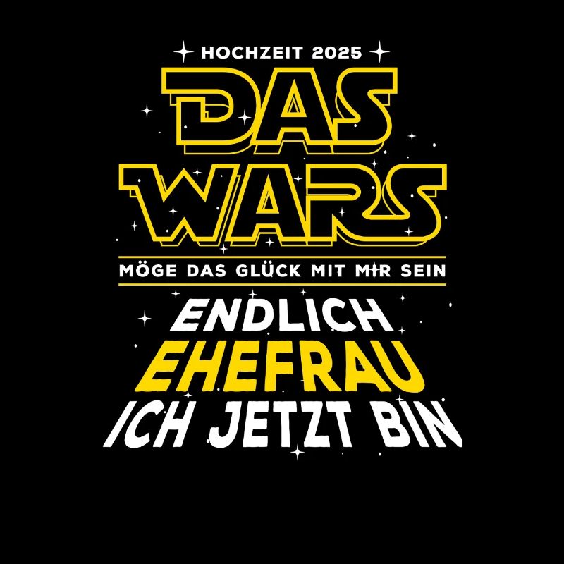 Das Wars - Hochzeit 2025 - Endlich Ehefrau