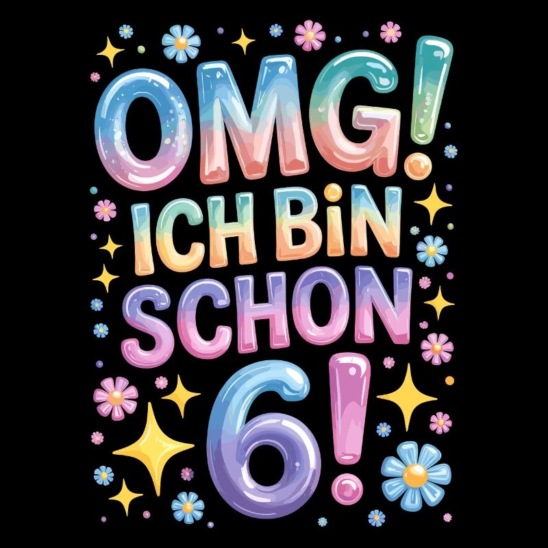 6. Geburtstag Mädchen OMG Ich Bin Schon 6 Jahre