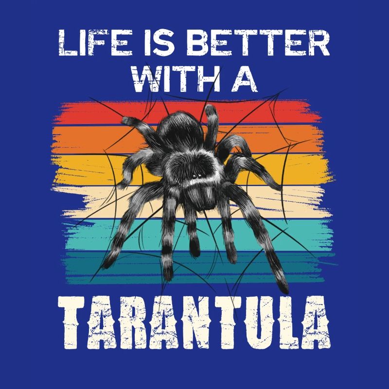 Das Leben Ist Besser Mit Einer Tarantel
