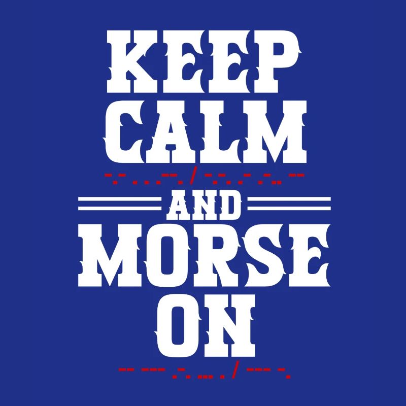 Morsecode Morse Code Keep Calm And Morse On