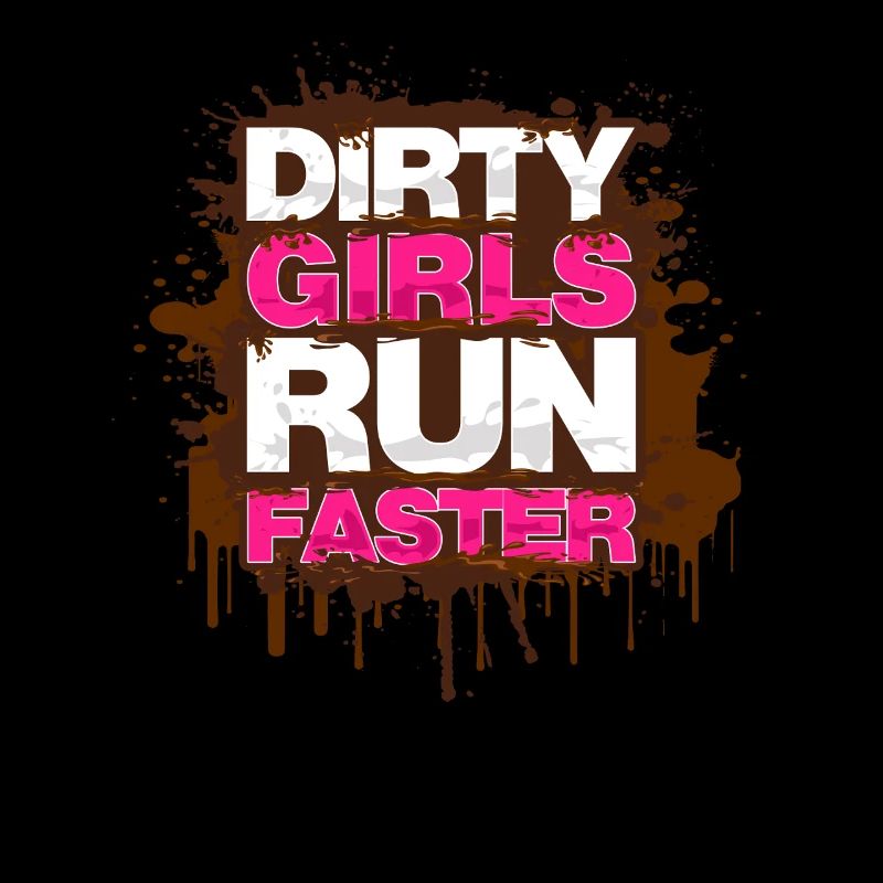 Les filles sales courent plus vite Schlammlauf Mud Muddy Race