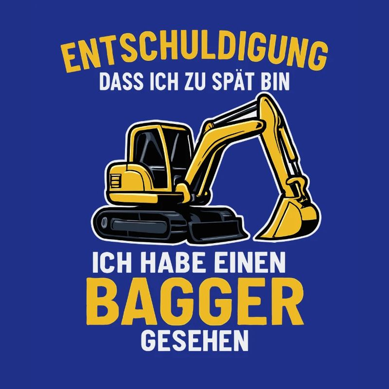 Bagger Spruch