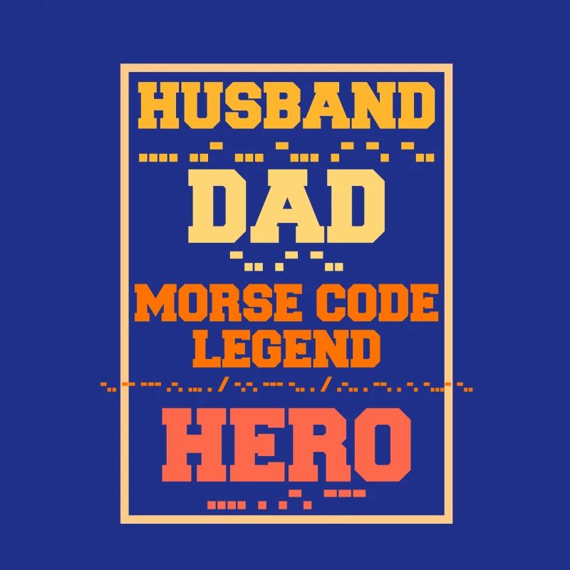 Morsecode Husband Dad Morse Code Legend