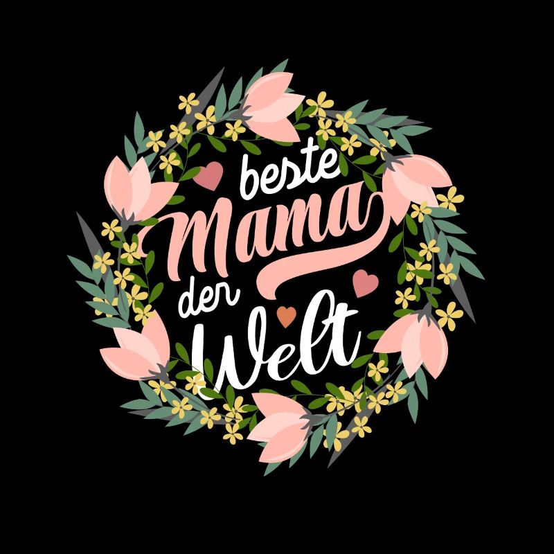 Beste Mama der Welt - Muttertag - Spruch
