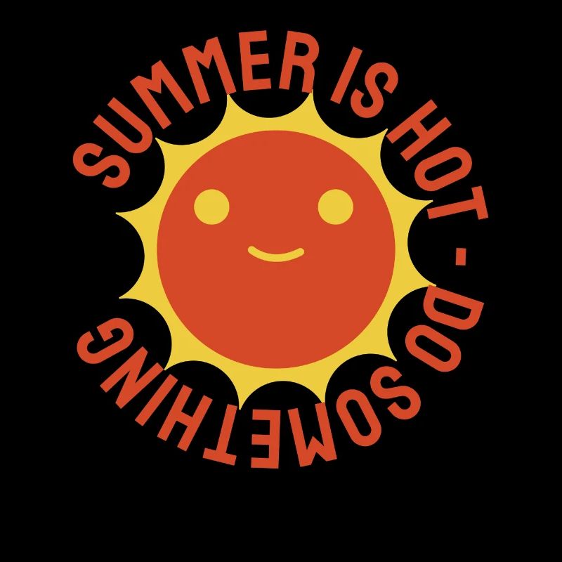 Summer is Hot Do Something