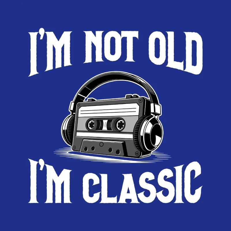 I'm Not Old – I'm Classic Cassette Player