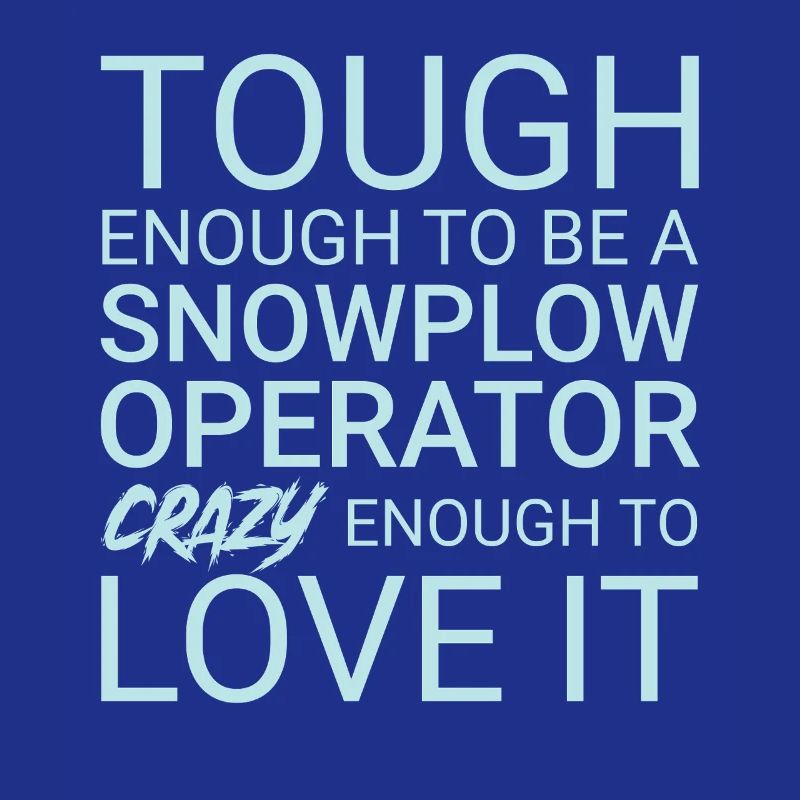 Snowplow Operator Crazy