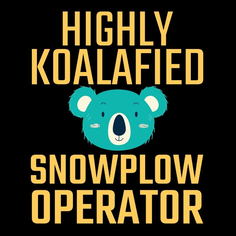 Snowplow Operator Koalafied Schneepflugfahrer