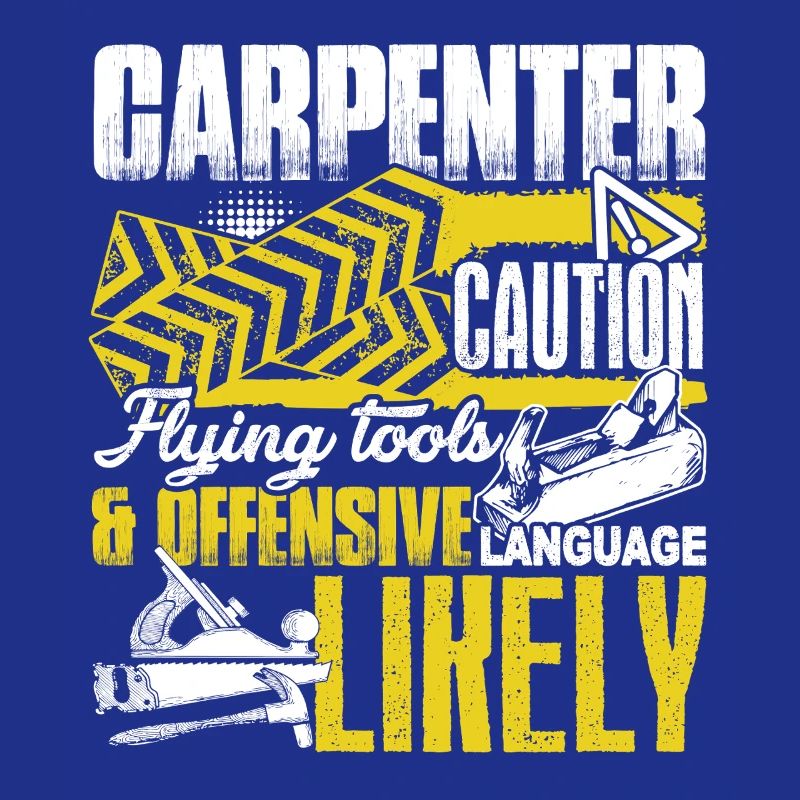 Carpenter Caution Flying Tools