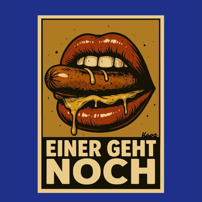 Wurst mit Soße und Spruch „Einer geht noch"