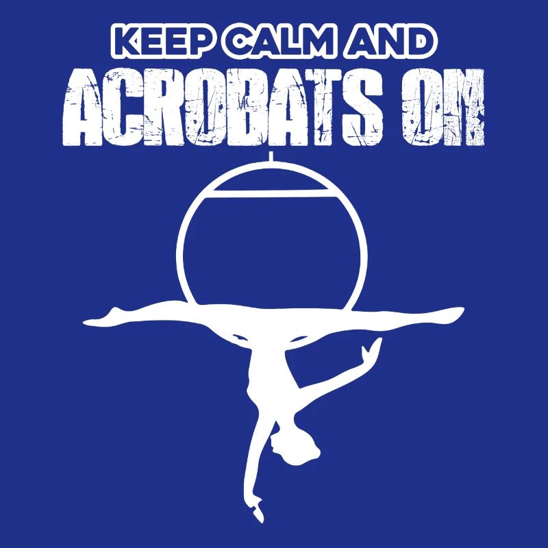 Acrobat Keep Calm And Acrobat