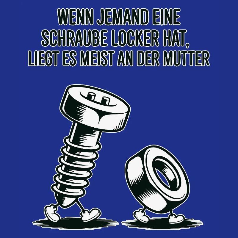 If someone has a screw loose nut saying