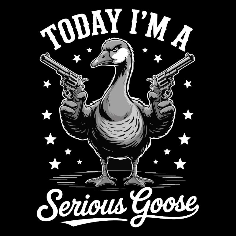 Today I'm a Serious Goose Lustige Gans mit Pistole