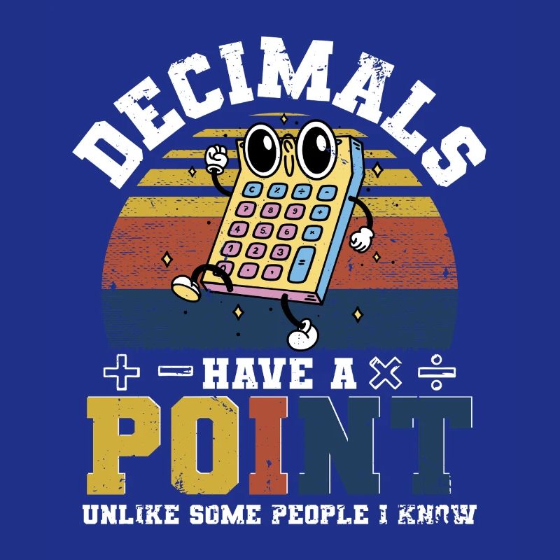 Math Math Teacher Decimals Have A Point