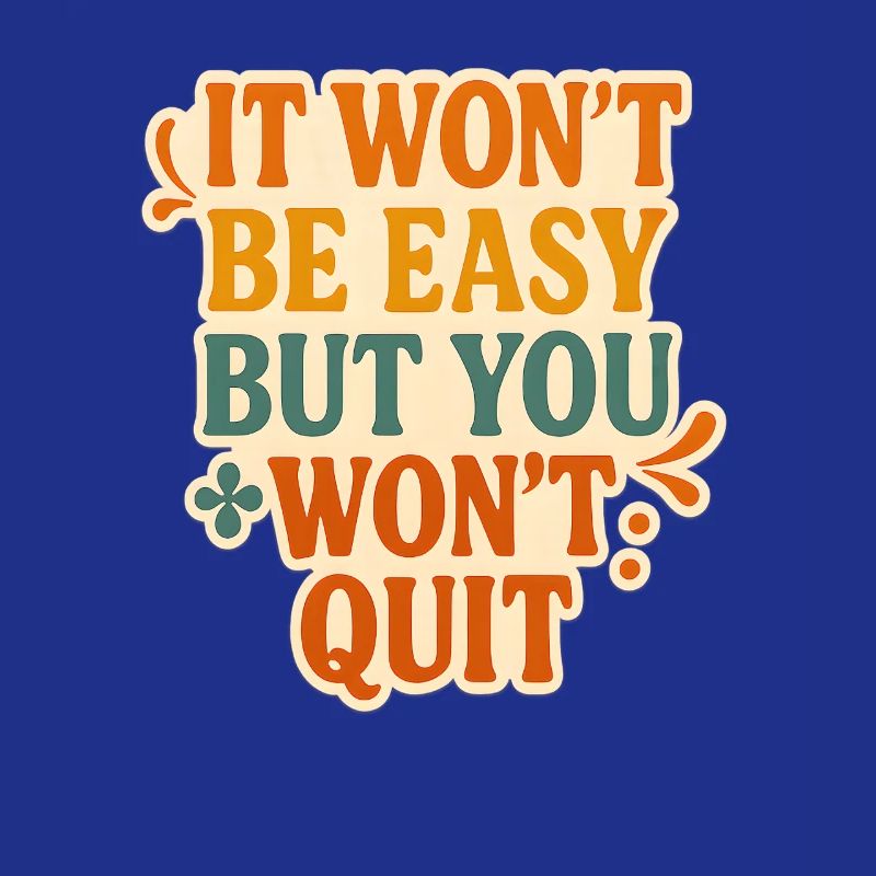 Persistent Motivation Typography Design