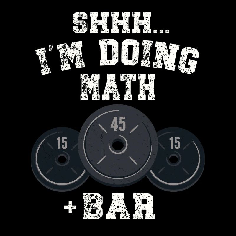 Shhh I'm Doing Math Weight Bar Lifting Workout 