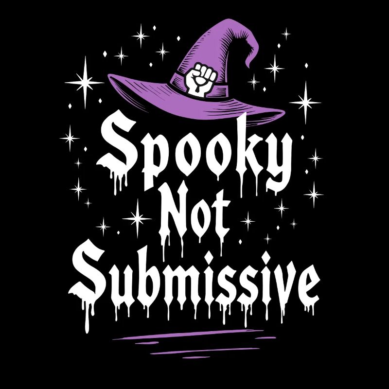 Spooky not Submissive Halloween Saying