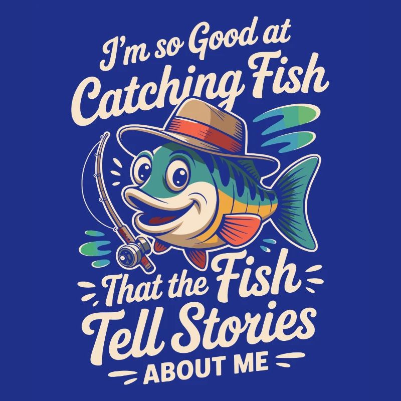 Je suis tellement doué pour attraper du poisson que le poisson