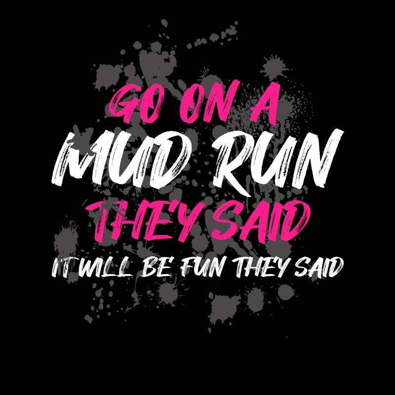 Go on a mud run Schlammlauf Mud Run Muddy Race