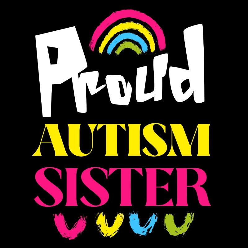Proud Autism Sister Support autism awareness