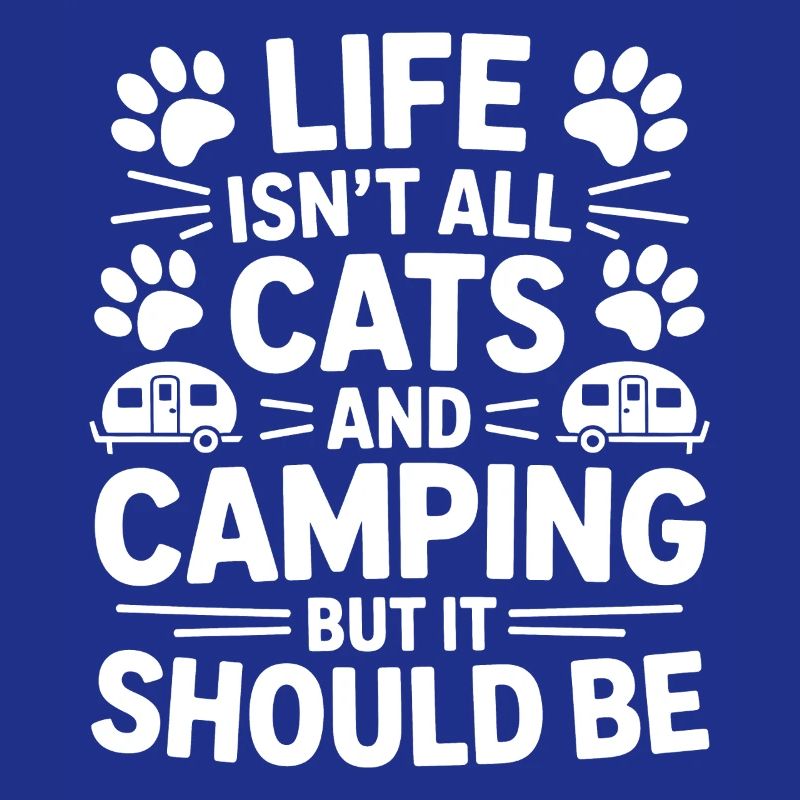 Camping Saying Cats Funny Camping Gift
