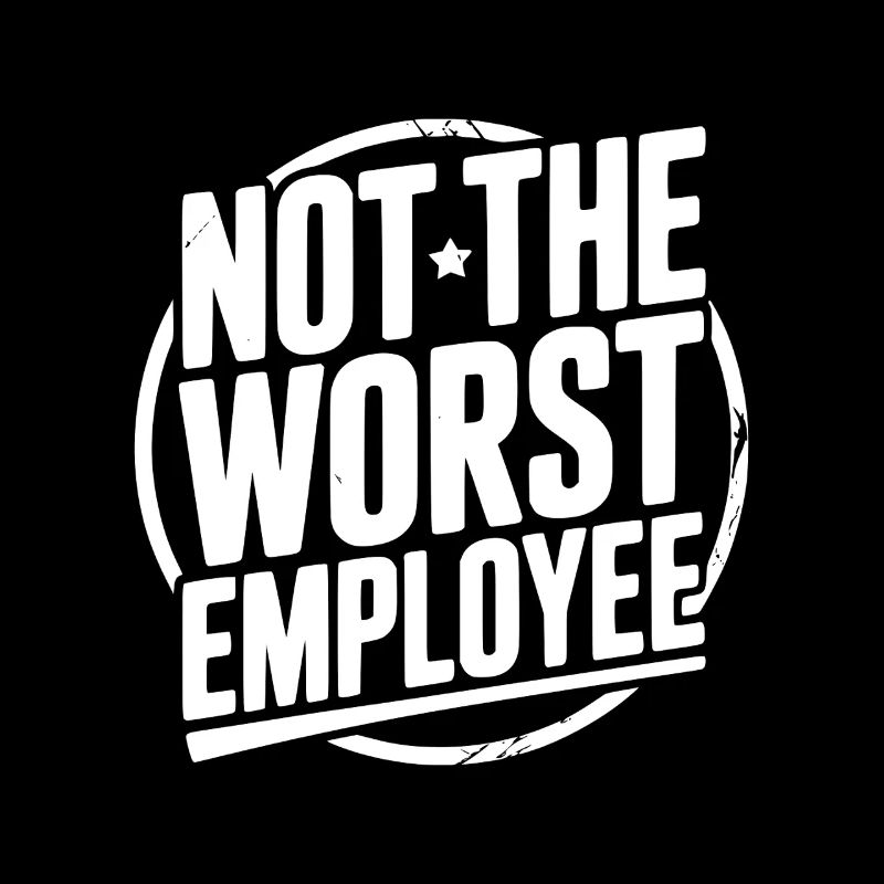 Pas le pire employé