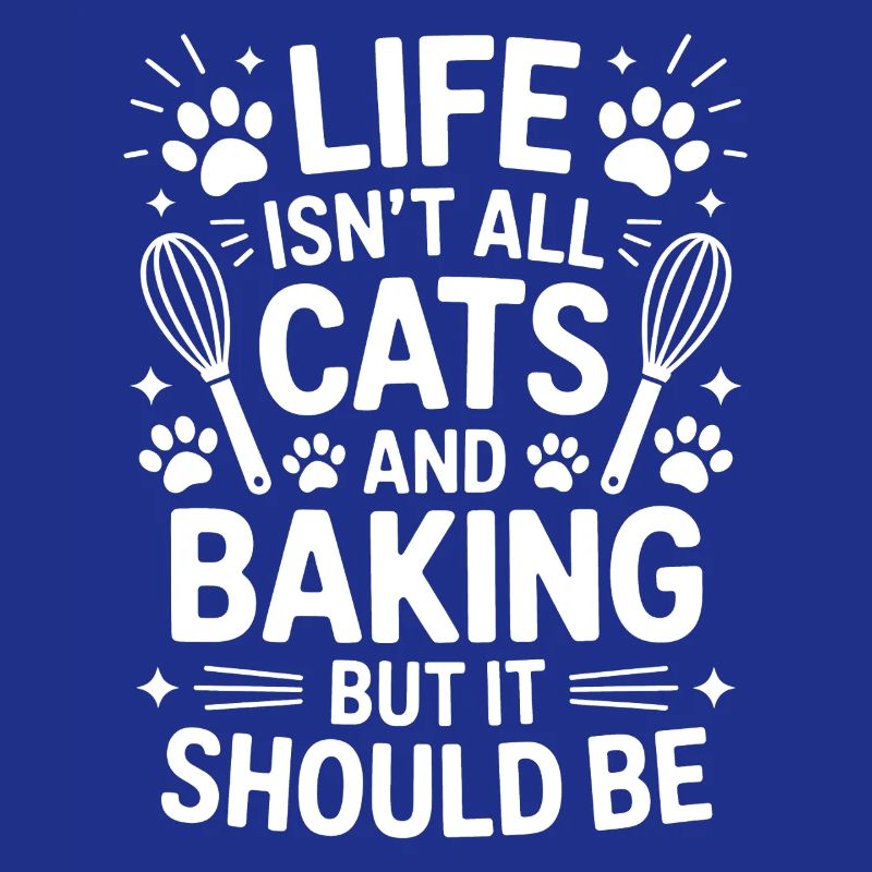 Baking Saying Cats Funny Baking Gift