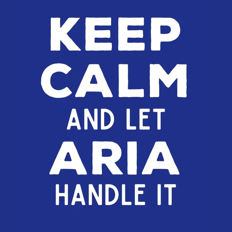 Keep Calm Let Aria Fix It Funny Saying
