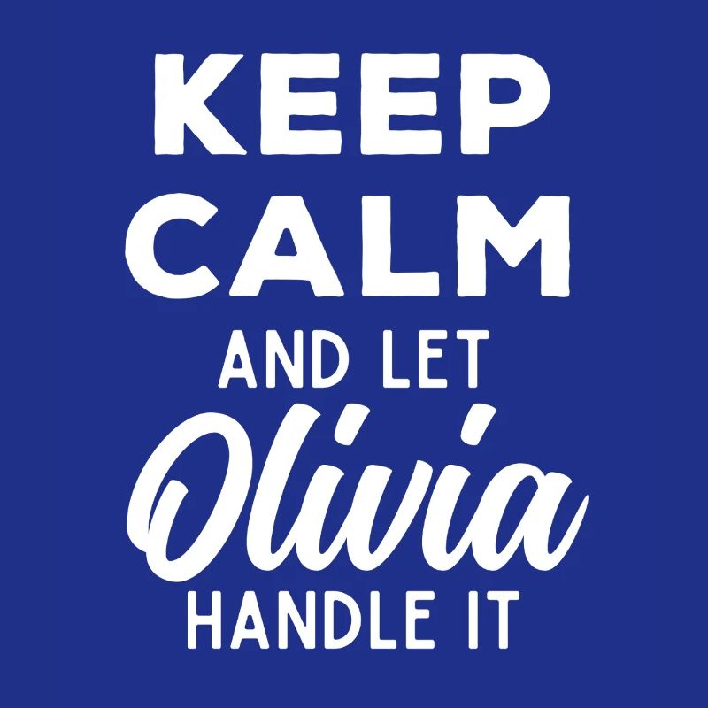 Keep Calm Let Olivia Fix It Funny Saying