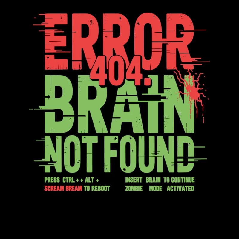 Error 404 Gehirn nicht gefunden Zombie