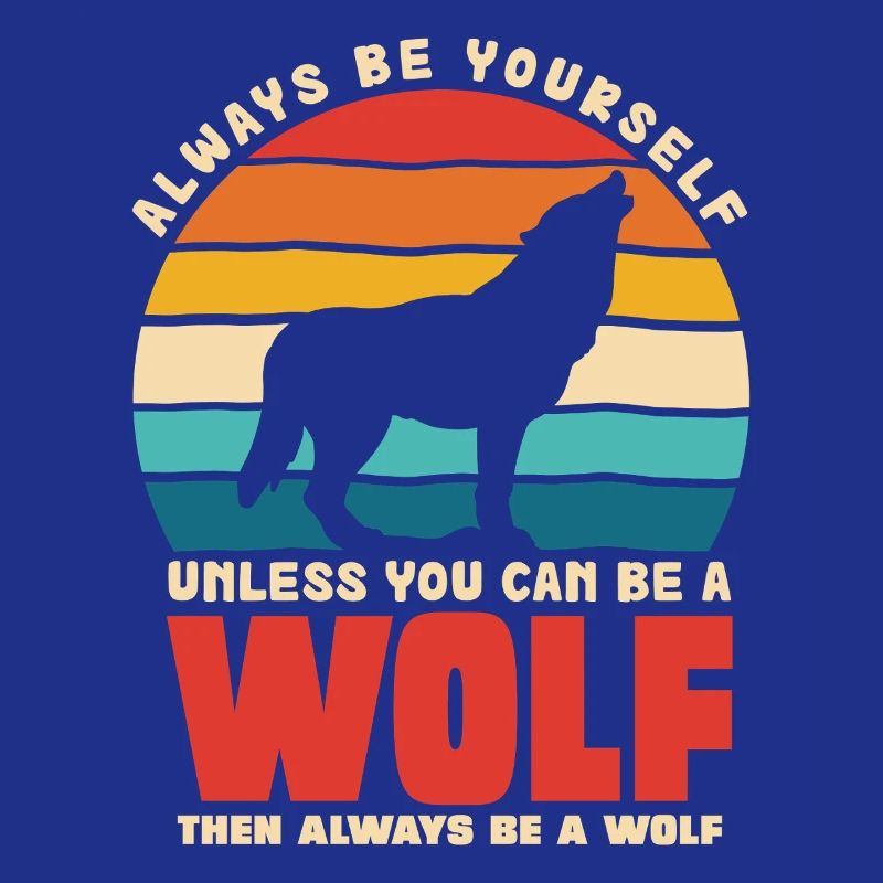 Wolfsruf: Sei Immer Du Selbst