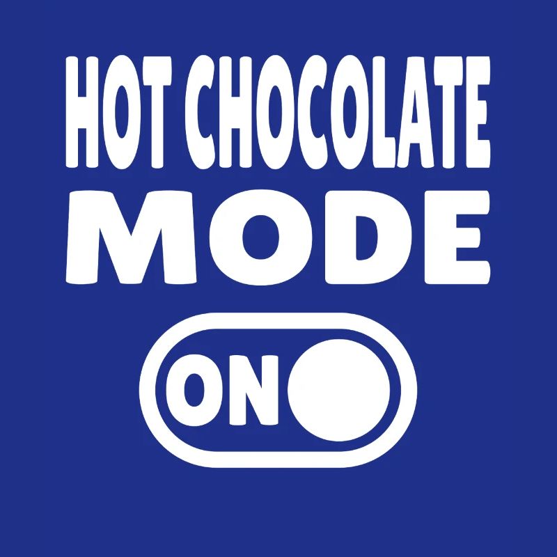 Mode chocolat chaud activé