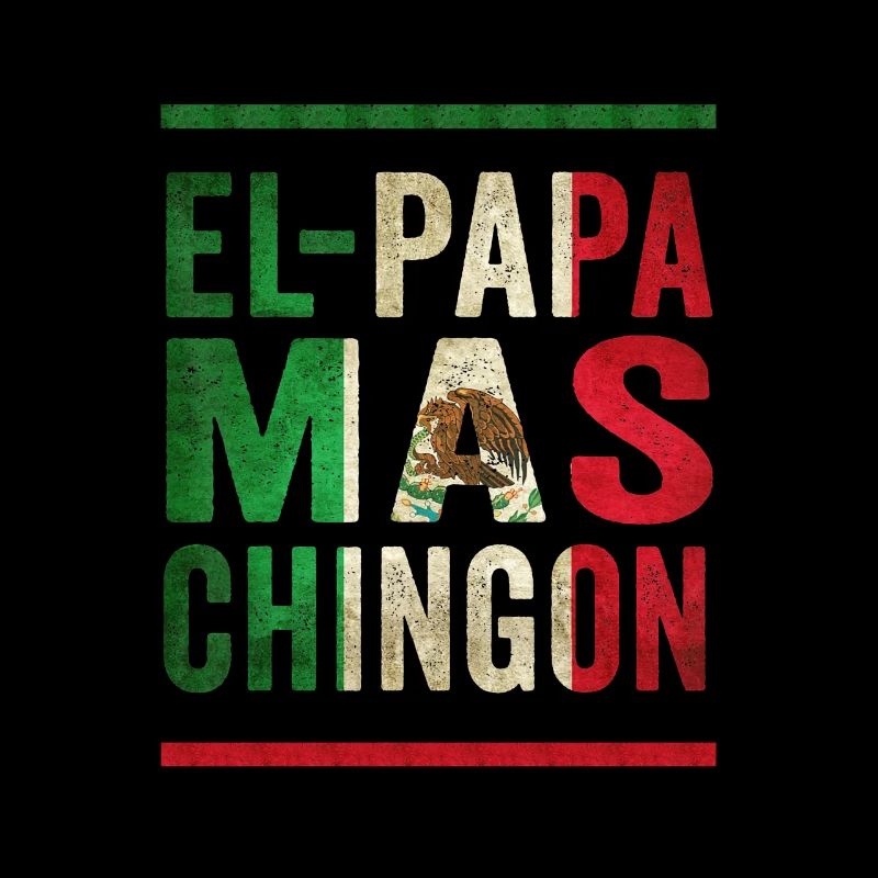 Mexican Vintage Father Saying Design