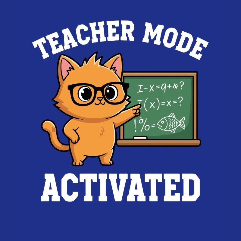 Mode professeur activé Chat enseignant Déclaration drôle