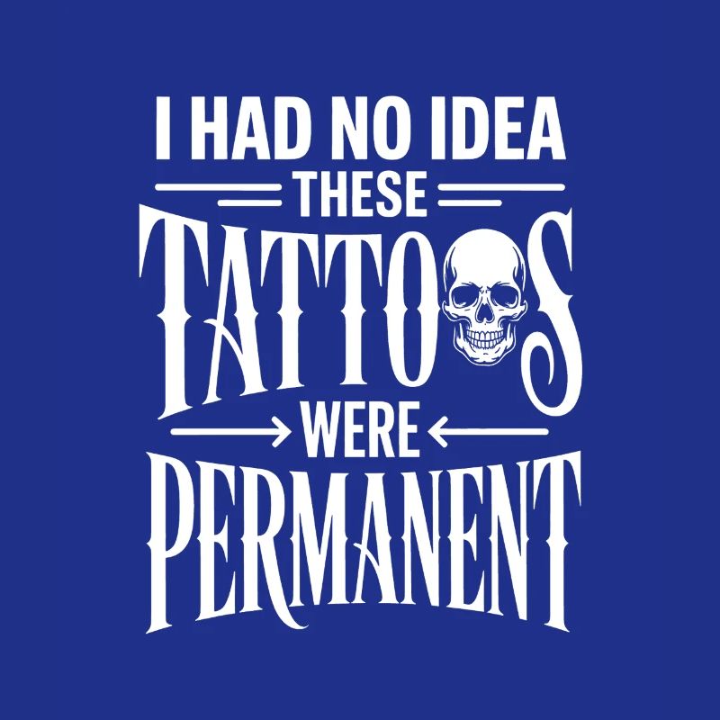 I Had No Idea These Tattoos Were Permanent