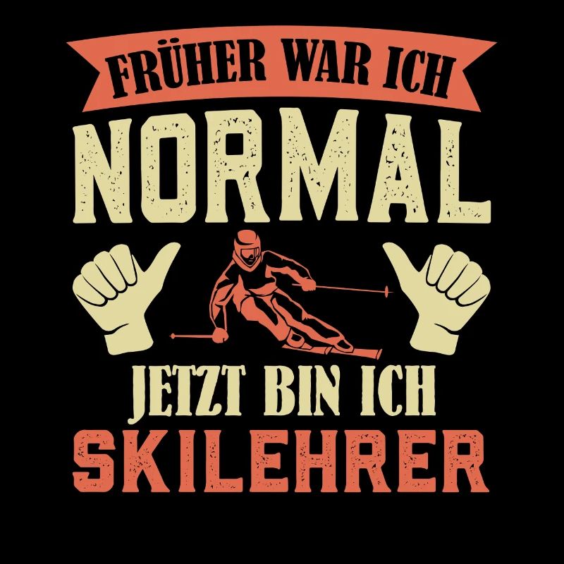 Ski J’ÉTAIS NORMAL AVANT, MAINTENANT JE LE SUIS