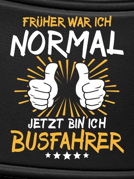 Busfahrer Spruch