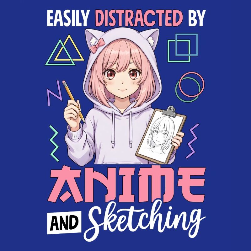 Easily Distracted By Anime And Sketching