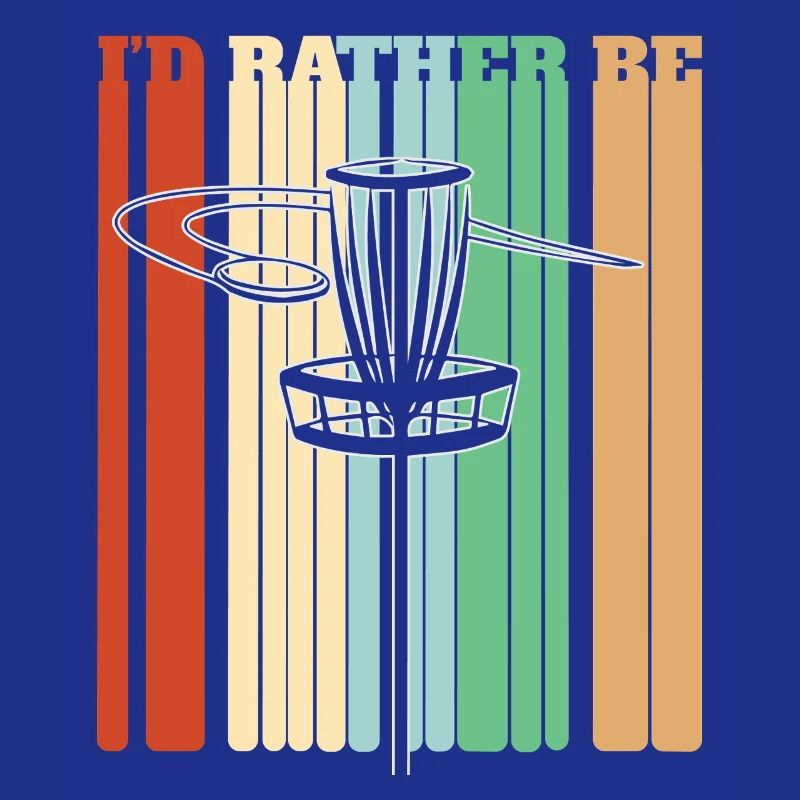 I'd Rather Be Playing Disc Golf