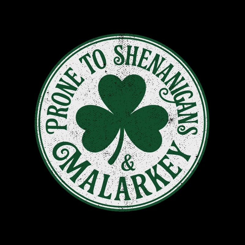 Funny St Patrick's Day Shenanigans And Malarkey