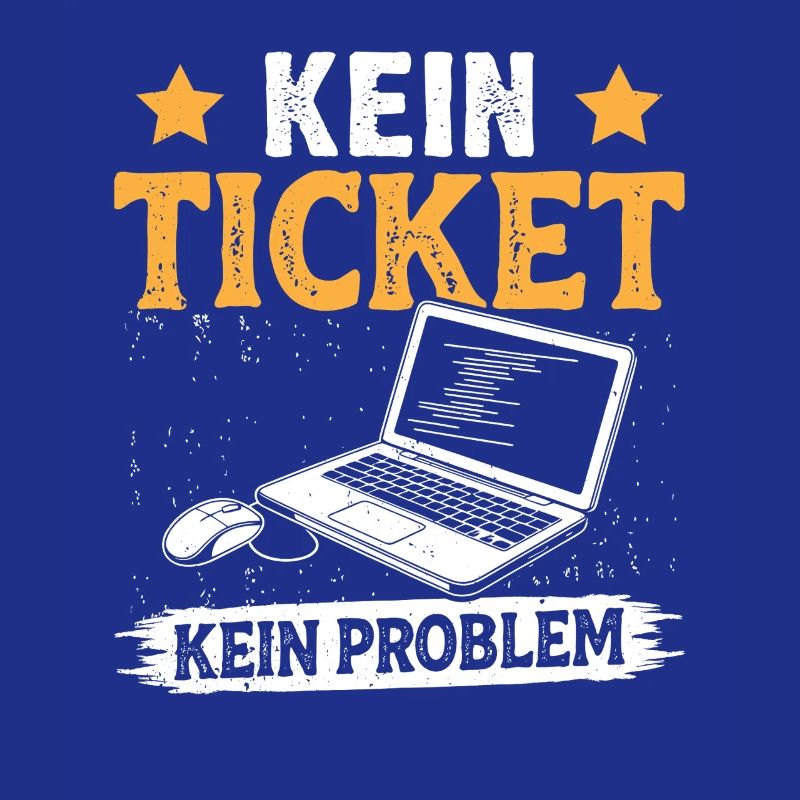 Nerd Computer KEIN TICKET KEIN PROBLEM LUSTIG