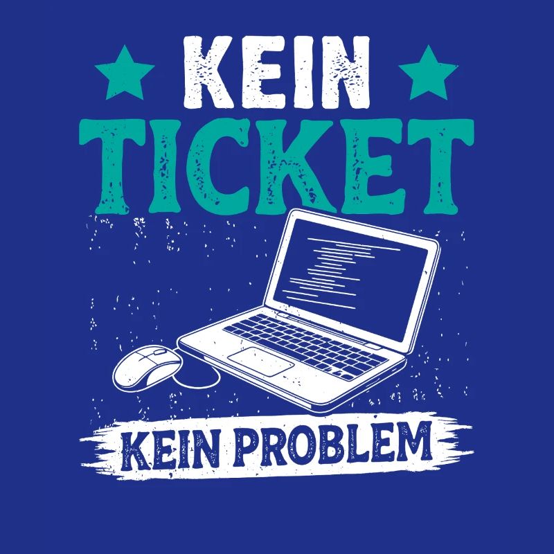Nerd Computer KEIN TICKET KEIN PROBLEM LUSTIG
