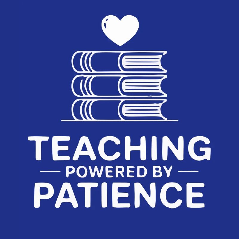 Teaching Powered by Patience