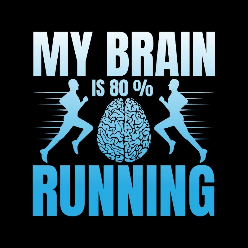 Running My Brain Is 80 % Running Marathon Runner