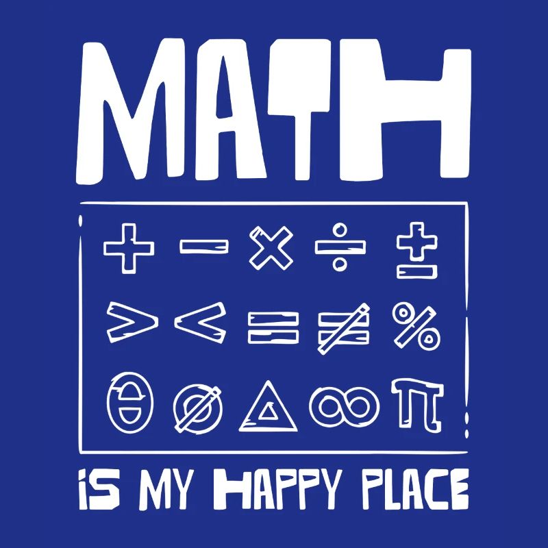 Math is my happy place