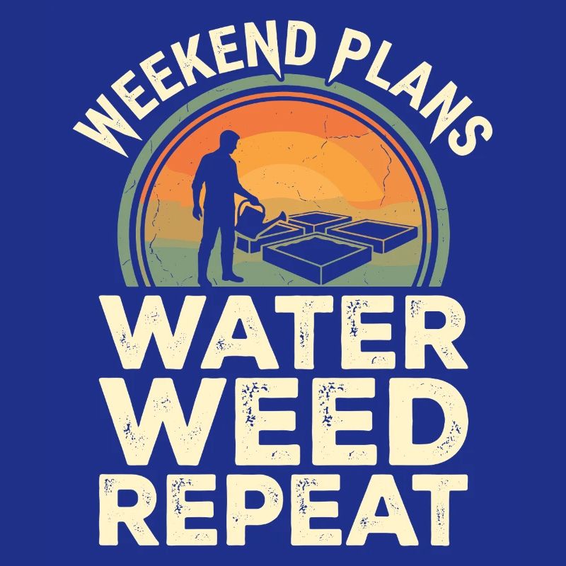 Weekend Plans Garten Humor