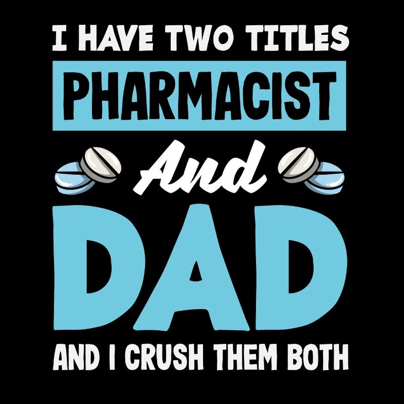 Pharmacist Father Father Pharmaceutical Technician