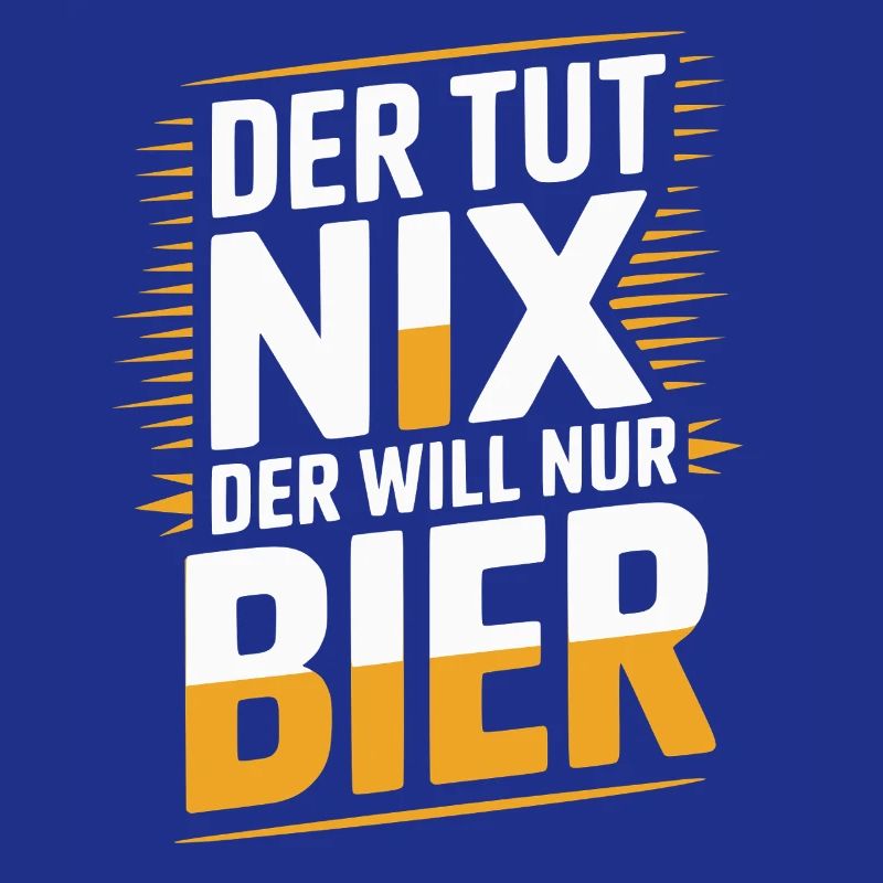 Der tut nix der will nur Bier